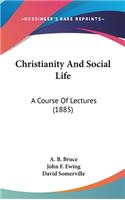 Christianity And Social Life