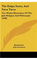 Kalpa Sutra, And Nava Tatva: Two Works Illustrative Of The Jain Religion And Philosophy (1848)