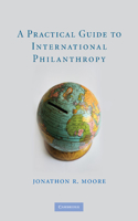 Practical Guide to International Philanthropy