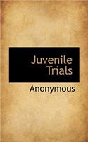 Juvenile Trials