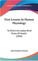 First Lessons In Human Physiology