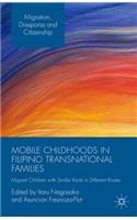 Mobile Childhoods in Filipino Transnational Families