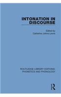 Intonation in Discourse: (Routledge Library Editions: Phonetics and Phonology)