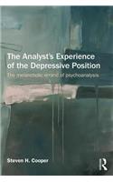 Analyst's Experience of the Depressive Position