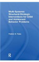 Multi-Systemic Structural-Strategic Interventions for Child and Adolescent Behavior Problems