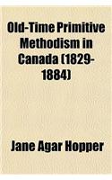 Old-Time Primitive Methodism in Canada (1829-1884)