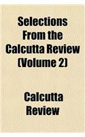 Selections from the Calcutta Review Volume 2: (English)