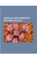 Annales Des Sciences Naturelles (23 )