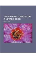 The Sazerac Lying Club. a Nevada Book
