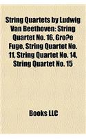 String Quartets by Ludwig Van Beethoven