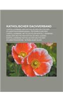 Katholischer Dachverband: Cartellverband Der Katholischen Deutschen Studentenverbindungen, Osterreichischer Cartellverband(German)