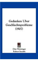 Gedanken Uber Geschlechtsprobleme (1907)