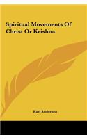 Spiritual Movements Of Christ Or Krishna
