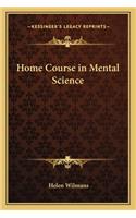 Home Course in Mental Science: (English)