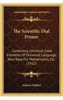 Scientific Dial Primer