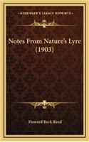 Notes from Nature's Lyre (1903)