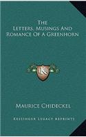 The Letters, Musings and Romance of a Greenhorn