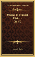 Studies in Musical History (1887)