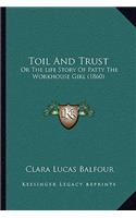 Toil And Trust