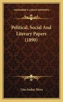 Political, Social And Literary Papers (1890)
