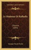 Le Madonne Di Raffaello