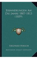Erinnerungen An Die Jahre 1807-1813 (1859)