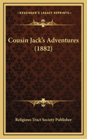 Cousin Jack's Adventures (1882)