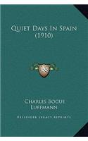 Quiet Days In Spain (1910)