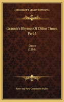 Grannie's Rhymes Of Olden Times, Part 3