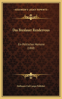 Das Breslauer Rendezvous