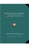 Nuclear Age Saviors