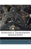 Rohling's Talmudjude Beleuchtet: (German)