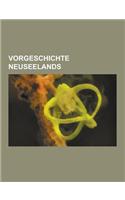 Vorgeschichte Neuseelands: Iwi Und Hapu, Kultur Der Maori, Mythologie Der Maori, Waffen Der Maori, M Ori, Sumpfweihe, Maorimusik, Mythologie Der(German)
