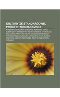 Kultury Ze Standardowej Proby Etnograficznej: Kurdowie, Babilonia, Baskowie, Romowie, Turcy, Alba Czycy, Staro Ytny Rzym, Samowie, Chiricahua(Polish)