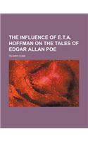 The Influence of E.T.A. Hoffman on the Tales of Edgar Allan Poe