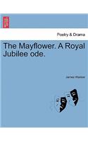 The Mayflower. a Royal Jubilee Ode.