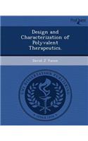 Design and Characterization of Polyvalent Therapeutics