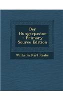 Der Hungerpastor - Primary Source Edition