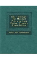 Tana - Baringo - Nil: Mit Karl Peters Zu Emin Pascha