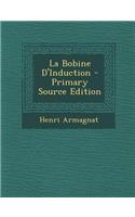 La Bobine D'Induction