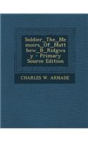 Soldier_the_memoirs_of_matthew_b_ridgway