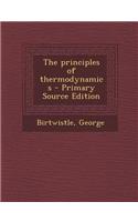 The Principles of Thermodynamics - Primary Source Edition