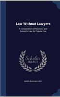 Law Without Lawyers