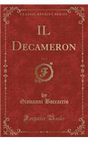 Il Decameron, Vol. 1 (Classic Reprint): (Italian)