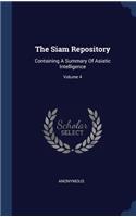 The Siam Repository: Containing A Summary Of Asiatic Intelligence; Volume 4