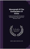Monograph Of The Earthquakes Of Ischia