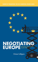 Negotiating Europe