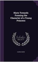 Hints Towards Forming the Character of a Young Princess