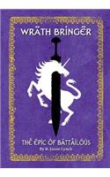 Wrath Bringer (The Epic of Battailous - Book One)