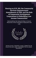 Hearing on H.R. 818, the Community Services Empowerment Amendments of 1993, and the Role of Community Development Corporations in Rebuilding Low-income Communities: Hearing Before the Subcommittee on Human Resources of the Committee on Education and Labo